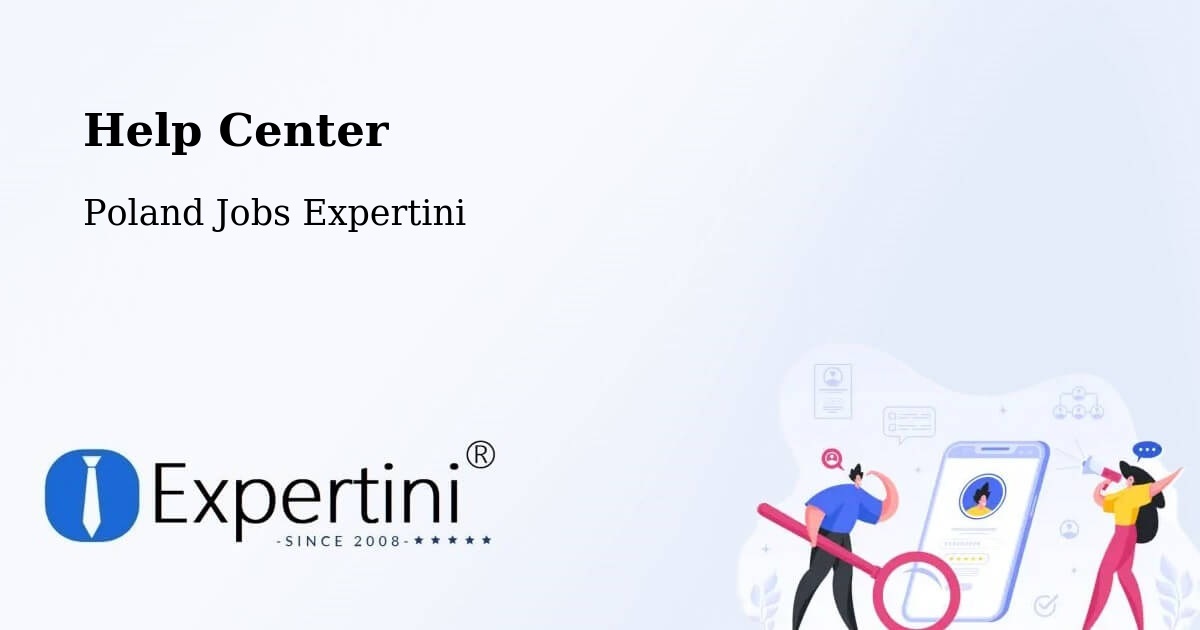 Help Center – Widuchowa - Poland Jobs Expertini