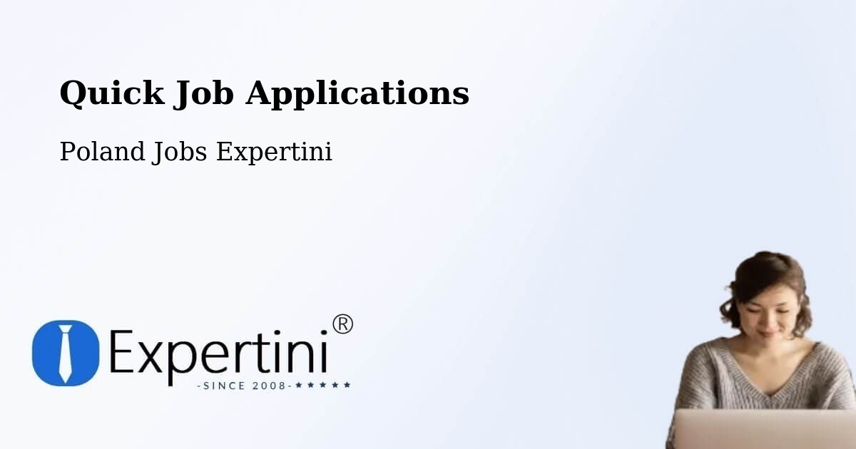 Quick Apply Feature – Widuchowa - Poland Jobs Expertini